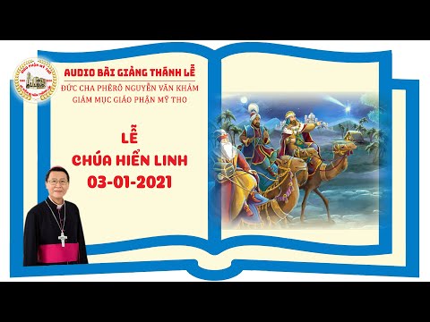 Đức Cha Phêrô suy niệm: LỄ CHÚA HIỂN LINH