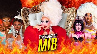 THE ROAST OF MIB 🔥 feat. Bob The Drag Queen, Kori King, Luxx Noir London & Lydia B. Kollins!