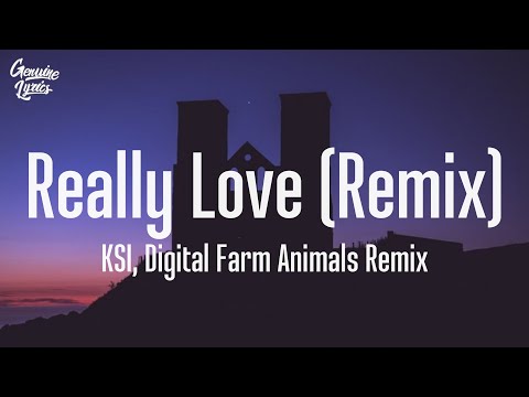 KSI – Really Love (ft.Craig David, Tinie Tempah & Yxng Bane) (Digital Farm Animals Remix)  [Lyrics]