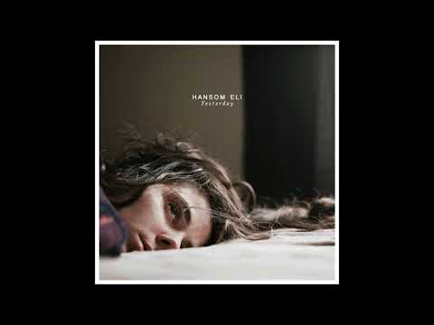 Hansom Ēli - Yesterday (LIVE)