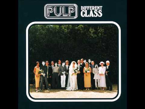 PULP - DIFFERENT CLASS [FULL ALBUM] 1995