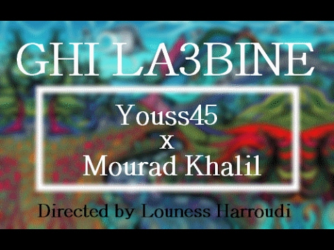 Youss45  Ft Mourad Khalil - Ghi La3bine Video officiel DOP : Louness Harroudi