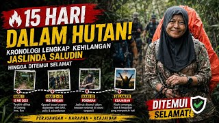 Download lagu 🔥 15 Hari Dalam Hutan! Kronologi Lengkap Kehilangan Jaslinda Saludin Hingga Ditemui Selamat mp3