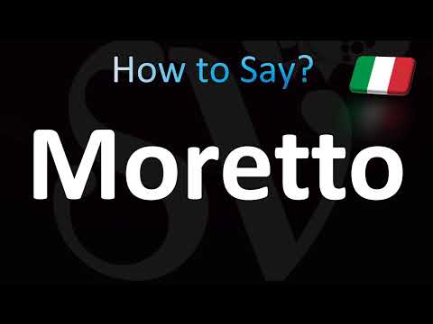 How to Pronounce Moretto (CORRECTLY!)