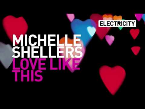 Michelle Shellers - Love Like This (KCC & Rosetti Big Room Mix)