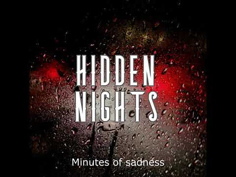 Minutes Of Sadness - Hidden Nights (Official Audio)