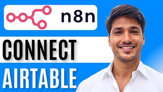 How to Connect Airtable to n8n | Build a CRM Automation  Full Guide