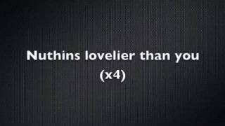 Lovelier than you by B.O.B. (lyrics)