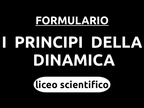 Tutte le formule - Principi della dinamica