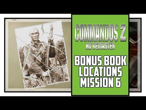 Commandos 2 HD Remaster All Bonus Book Locations Mission 6