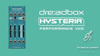 Video thumbnail for Episode 80: Dreadbox Hysteria | Performance VCO by The Modular Clubhouse