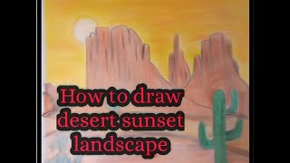 How to draw desert sunset scenery by colour pencils|Easy drawing for beginners|
