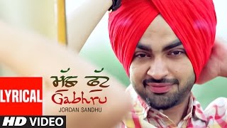 &quot;Jordan Sandhu&quot; Muchh Phut Gabhru (Lyrical) | Bunty Bains | Desi Crew | Punjabi Song