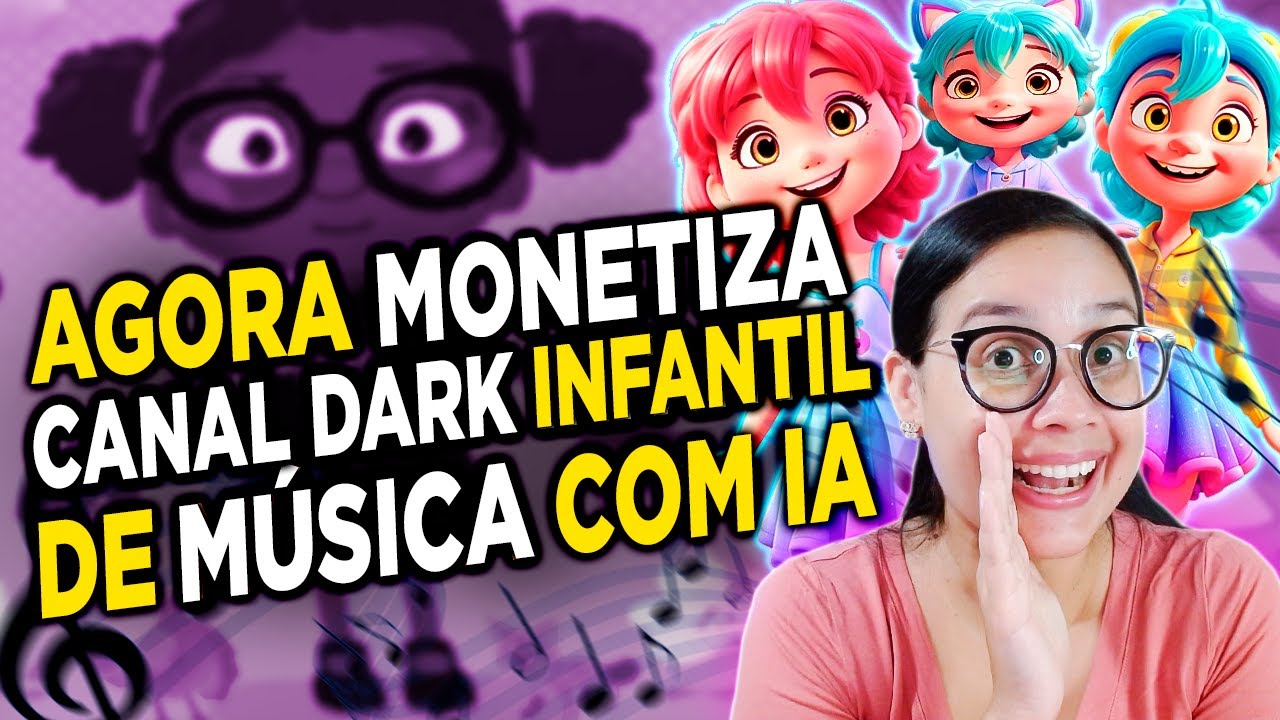 Como Criar um Canal Dark de Música Infantil para Monetizar no YouTube com IA