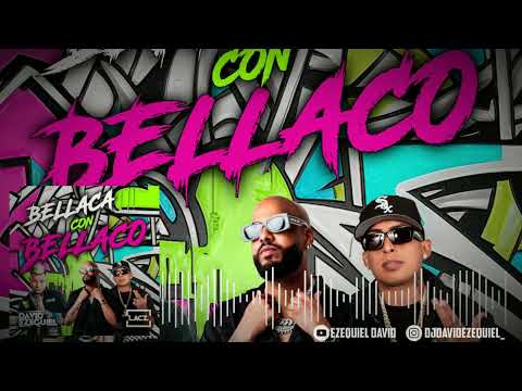 DAVID EZEQUIEL - BELLACA CON BELLACO - FT LACZ - LATIN TECH