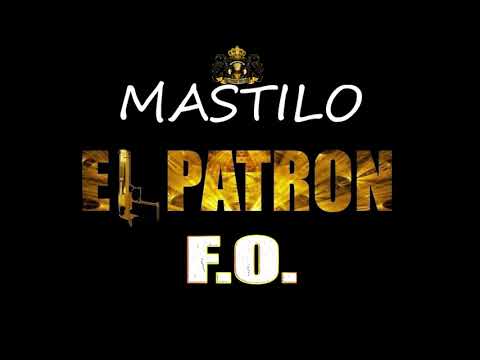 El Patron - MASTILO (feat.F.O.)