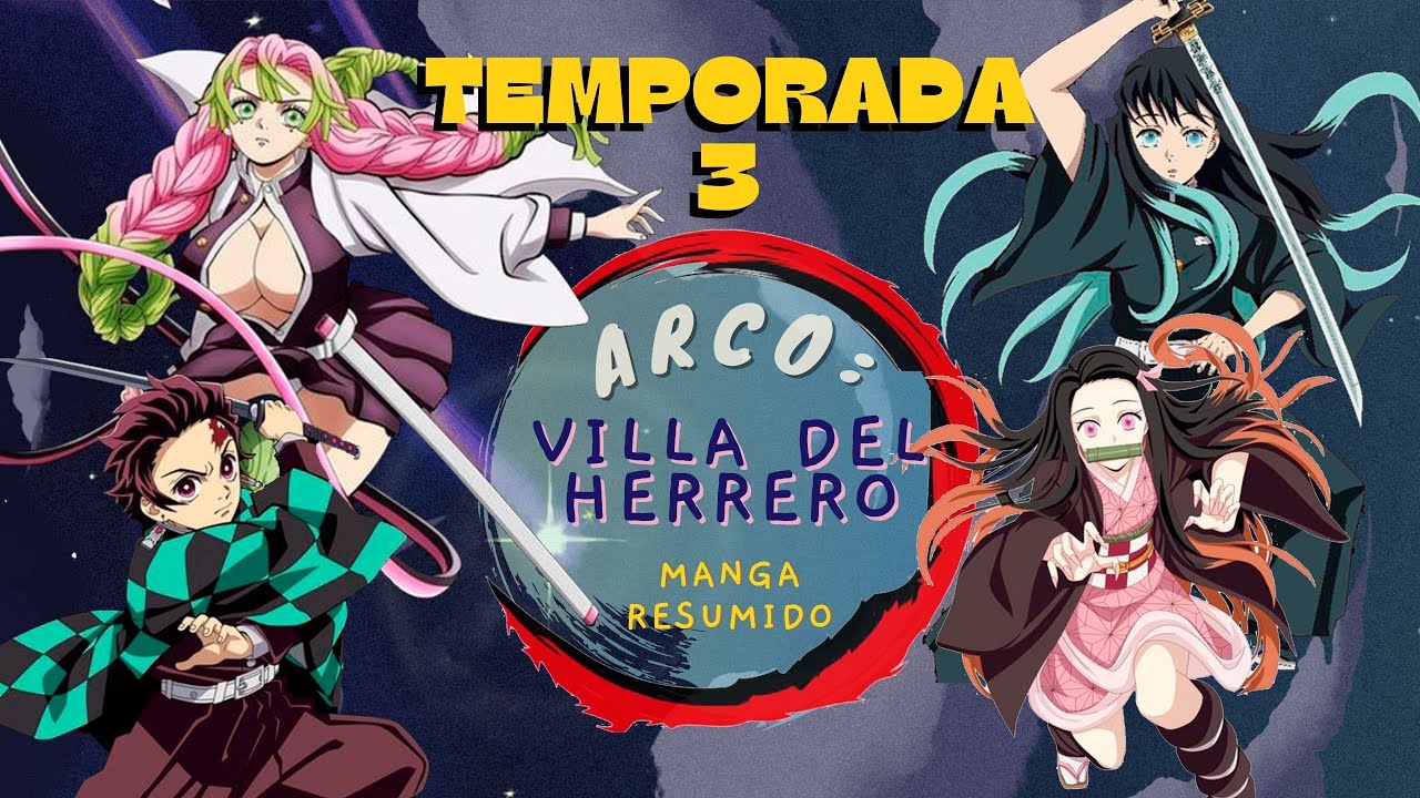 Watch Now ARCO de la VILLA DEL HERRERO | Manga resumido a DETALLE | Kimetsu no Yaiba TEMPORADA 3 RESUMEN ARCO de la VILLA DEL HERRERO | Manga resumido a DETALLE | Kimetsu no Yaiba TEMPORADA 3 RESUMEN