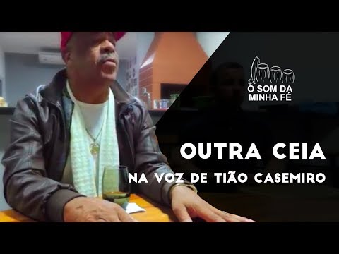 Outra Ceia na voz de Tião Casemiro