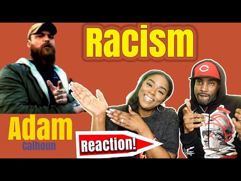 FIRST TIME EVER HEARING "RACISM" BY ADAM CALHOUN REACTION| OOOHWEE!! 😳😳 #ADAMCALHOUN