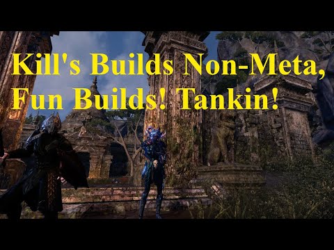 ESO Kill's Builds! Non Meta, Fun Builds! Tankin It!