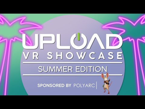 Upload VR Showcase: Summer Edition 2020