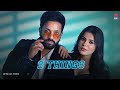3 Things Dilpreet Dhillon Feat Shipra Goyal Geet Goraya Desi Crew Kaptaan
