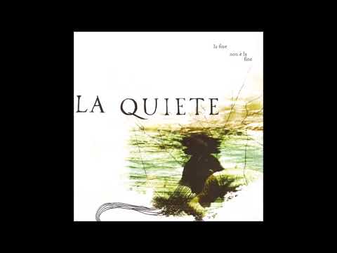 La Quiete - La fine non è la fine (FULL ALBUM)