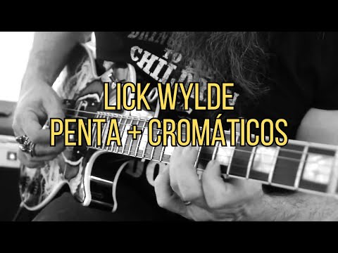 LICK WYLDE - PENTA + CROMÁTICOS