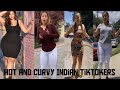 Hot And Curvy Indian Tiktoker