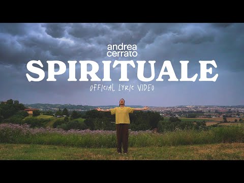 Andrea Cerrato - SPIRITUALE (Official lyric video)