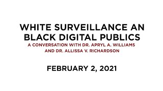 White Surveillance and Black Digital Publics