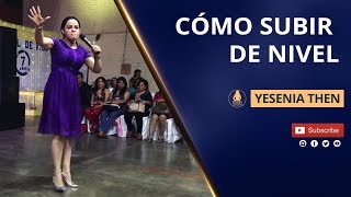 Pastora Yesenia Then -  CÓMO SUBIR DE NIVEL