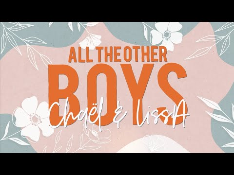 Chaël & LissA - All The Other Boys (Lyrics)