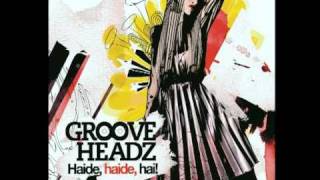Grooveheadz - We groove headz