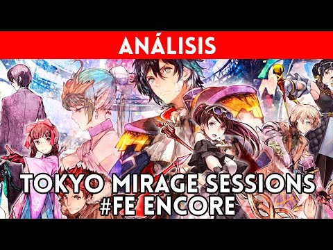 ANÁLISIS TOKYO MIRAGE SESSIONS #FE ENCORE (Switch) Una merecida SEGUNDA OPORTUNIDAD