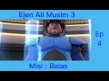 Download Lagu Ejen Ali Musim 3 Episode 4 Misi : Balas Mp3 Free