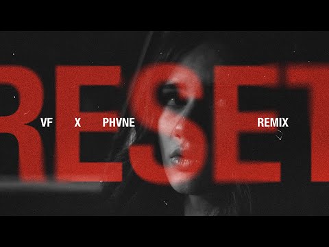 Vlad Flueraru x Phvne - Reset (REMIX)