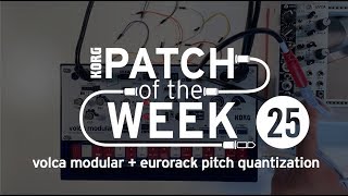 Video thumbnail for Patch of the Week 25: volca modular + eurorack pitch quantization by Korg