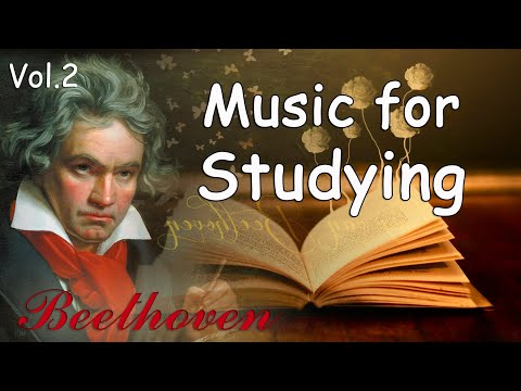 Beethoven for Studying Vol.2 - Relaxing Classical Music for Studying, Focus Concentration, Reading