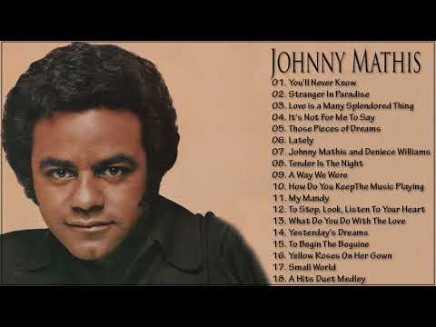 Johnny Mathis Greatest Hits Full Album - Oldies But Goodies 50's 60's 70's Best Playlist