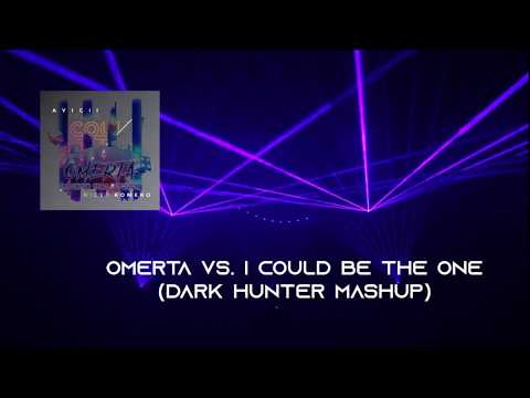Omerta Vs  I Could Be The One Dark Hunter Mashup
