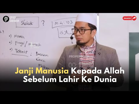 JANJI MANUSIA KEPADA ALLAH SEBELUM LAHIR KE DUNIA || USTADZ ADI HIDAYAT