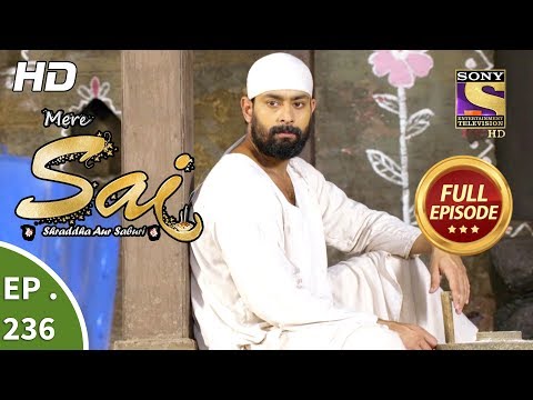 Mere Sai - Ep 236 - Full Episode - 20th August, 2018