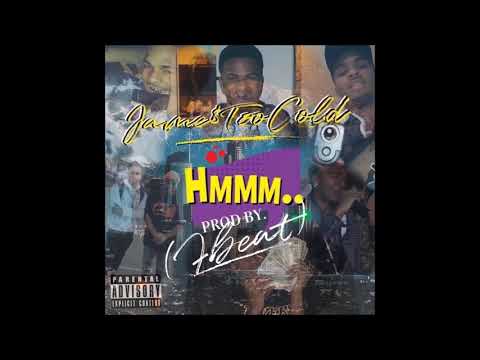 Jame$TooCold - HMMM ! (Prod.Fbeat)