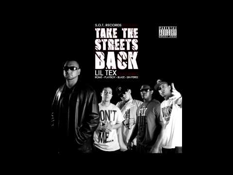 Lil Tex Feat. S.O.T. - Take the Streets Back (2014) (HQ Single)