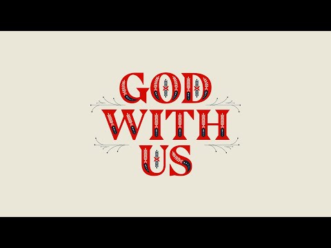 GOD WITH US - Week 3