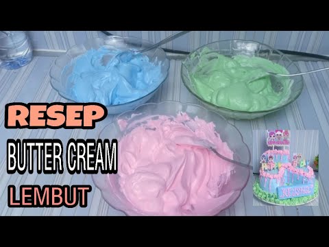 RESEP BUTTER CREAM || SEDERHANA DAN MUDAH MEMBUAT BUTTER CREAM