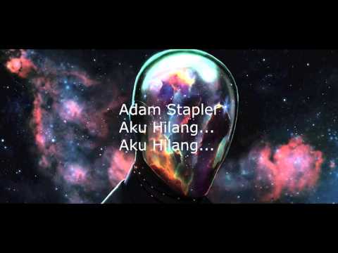 Hilang - KC ft Sabbala & Adam Stapler