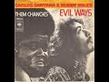 SANTANA  & BUDDY MILES -   EVIL WAYS / THEM CHANGES -  LIVE AT  HAWAII - 1972
