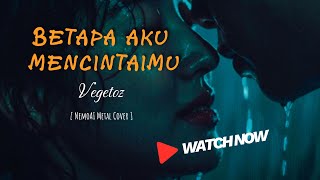 Download lagu Vagetoz β Betapa Aku Mencintaimu (COVER ROCK NemoAI) π₯ | Aransemen Baru mp3 Download lagu Vagetoz β Betapa Aku Mencintaimu (COVER ROCK NemoAI) π₯ | Aransemen Baru mp3